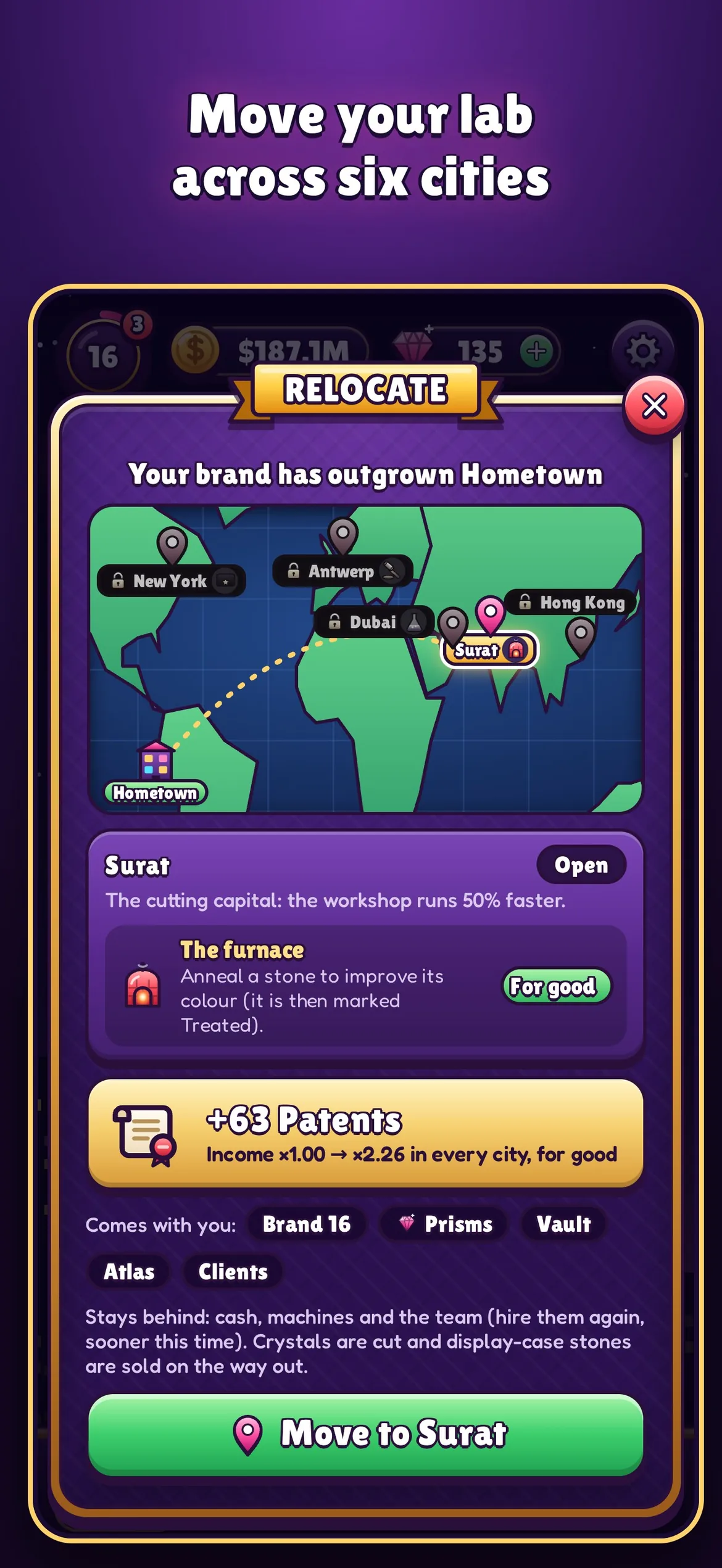 The world map: move your lab across six cities, each with its own fashions and clients.